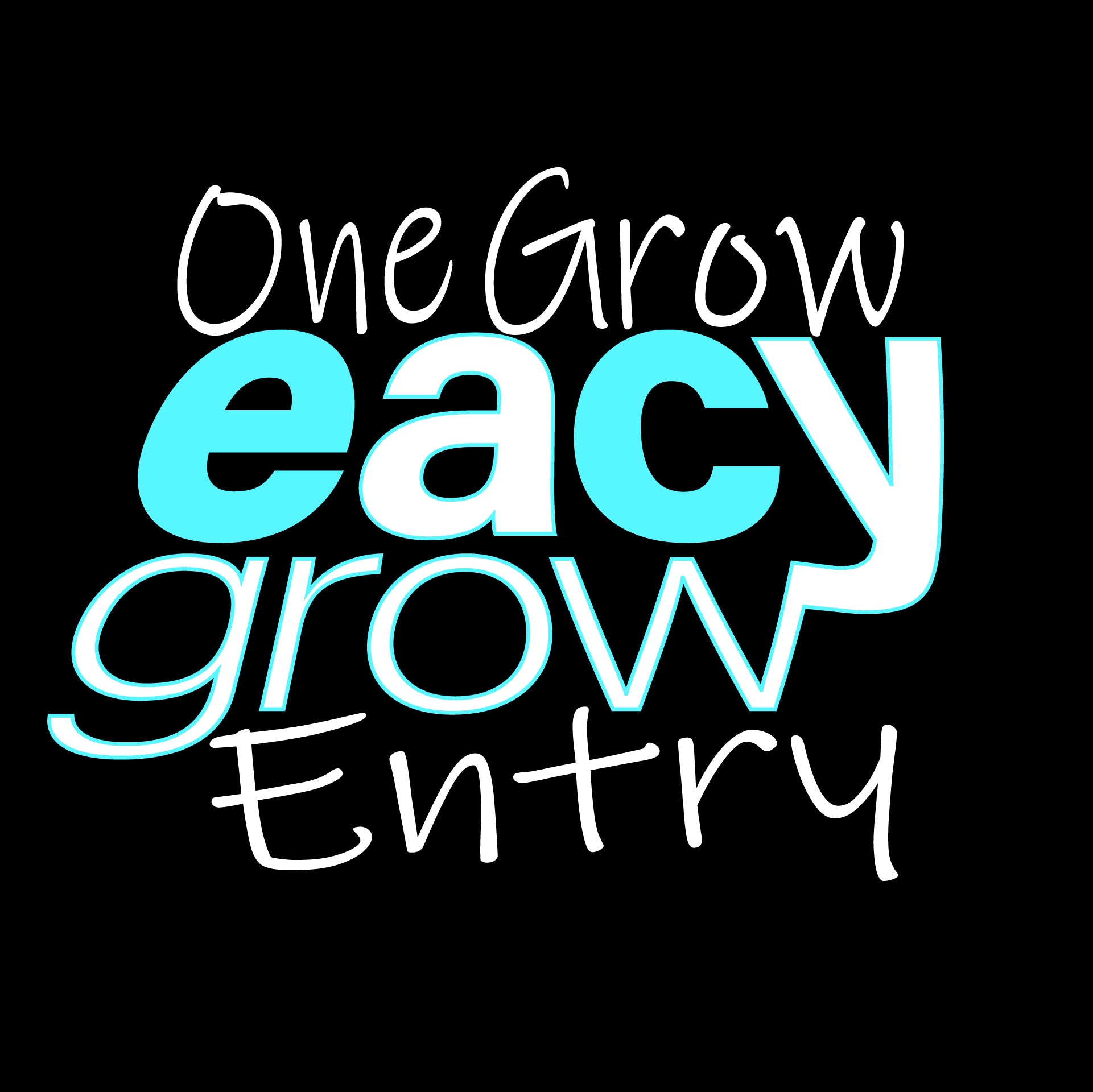 One Grow Entry