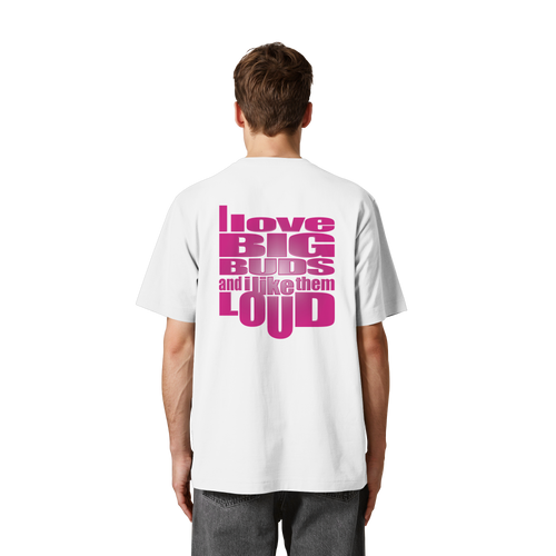 Big Buds - Oversized Organic Shirt